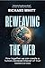 Reweaving the Web: How toge...