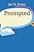 Prompted