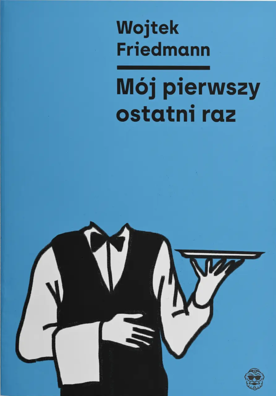 Mój pierwszy ostatni raz