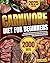 Carnivore Diet for Beginners by Ellis Winslow