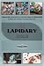 THE LAPIDARY BIBLE: A Compl...