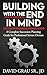 Building With the End in Mind by David Grau Sr. JD