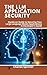 The LLM Application Securit...