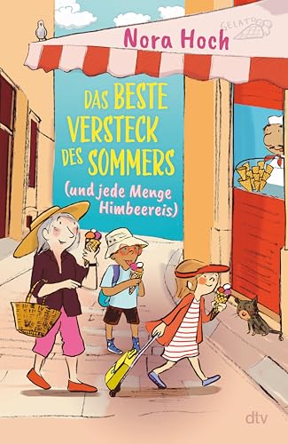 Das beste Versteck des Sommers (und jede Menge Himbeereis): Nominiert für den Deutschen Kinderbuchpreis – Berührendes Ferienabenteuer für Kinder ab 8 (German Edition)