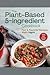 The Plant-Based 5-Ingredient Cookbook by Kylie Perrotti