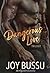 Dangerous Love Trilogy by Joy Bussu