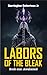 Labors of The Bleak: Book One: Awakened