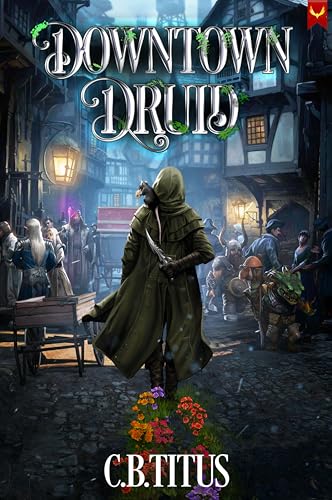 Downtown Druid (Kindle Edition)
