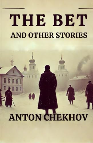 The Bet: And Other Stories