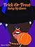 Trick or Treat Swing My Queen: A Swinging Halloween Sequel (Candy Coated Book 2)