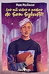 Las mil vidas a medias de Sam Sylvester by Maya MacGregor