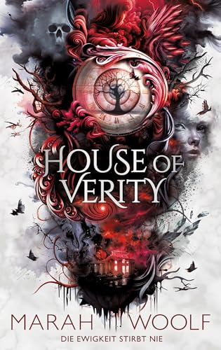 House of Verity: Die Ewigkeit stirbt nie (Zodiac Chroniken, #3)