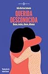 Querida desconoci...