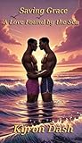 Saving Grace: A Love Found by the Sea