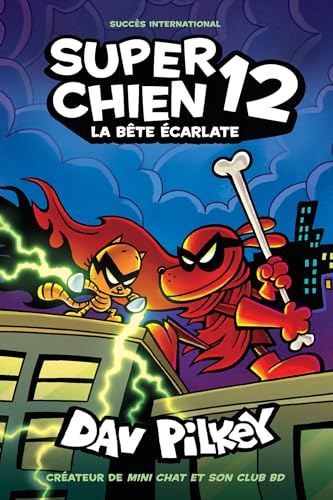 Super Chien : N° 12 - La bête écarlate (French Edition)