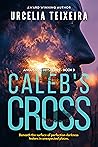 Caleb's Cross