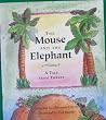 The Mouse and the Elephant The Mouse and the Elephant
