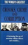 Crooks, Crime and Corruption