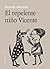El repelente niño Vicente (...