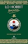 Lo Hobbit. Illust...