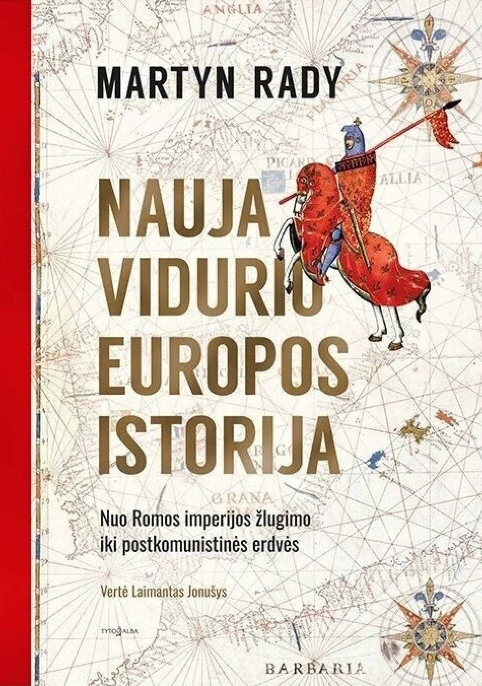 Nauja Vidurio Europos istorija: nuo Romos imperijos žlugimo iki pokomunistinės erdvės