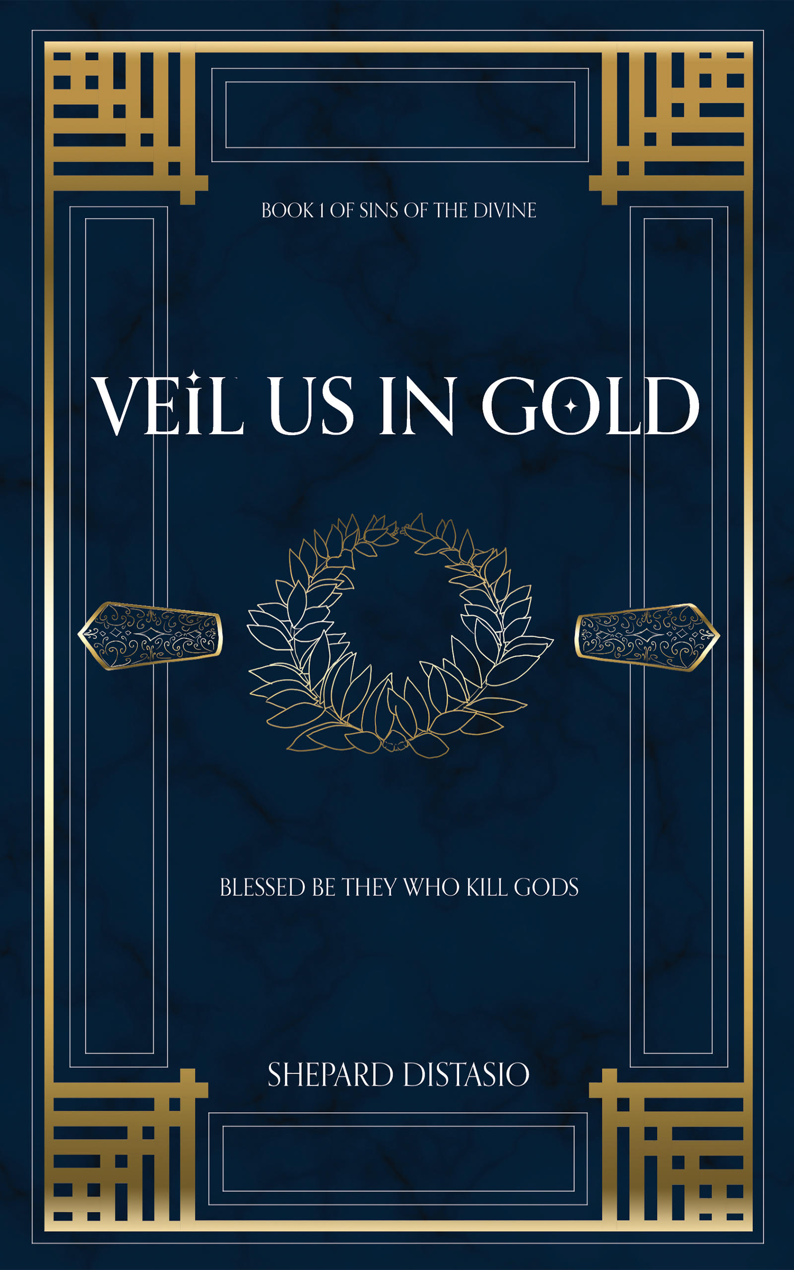Veil Us in Gold (Sins of the Divine, #1)