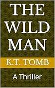 The Wild Man: A Thriller