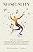 Musicality: How you too can...
