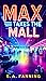 Max Takes the Mall