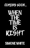 When The Time Is ...