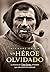 Un héroe olvidado