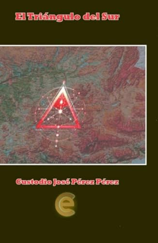 El triángulo del sur (Spanish Edition)