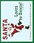 Santa Loves to Dance!: A Ch...