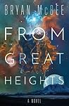 From Great Heights by Bryan McBee