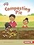 Composting Pie (In the Garden