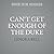 Can't Get Enough of the Duke: A Novel (The Thunderbolt Club)