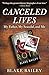 Canceled Lives: My Father, ...