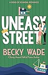 Uneasy Street by Becky Wade