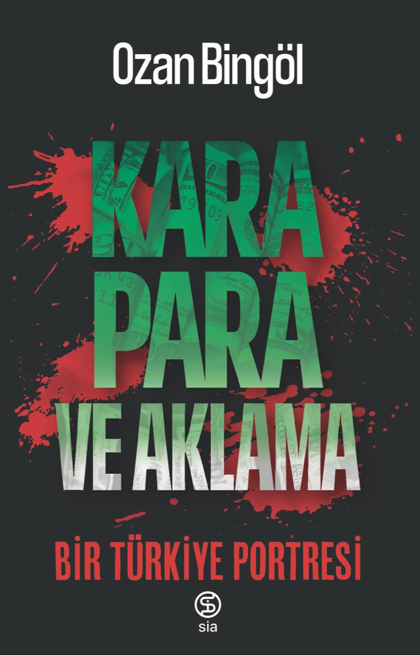 Kara Para ve Aklama Bir Türkiye Portresi (Paperback)