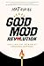 Good Mood Revolution by Matt O'Neill