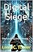 Digital Siege: The Future Is Under Attack