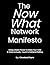 The Now What Network Manifesto by J Cleveland Payne