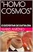 "HOMO COSMOS": O DESPERTAR ...