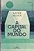 A capital do mundo by Xavier Alcalá