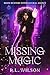 Missing Magic: A New Adult Urban Fantasy Series (Moon Hunters Supernatural Agency Book 3)