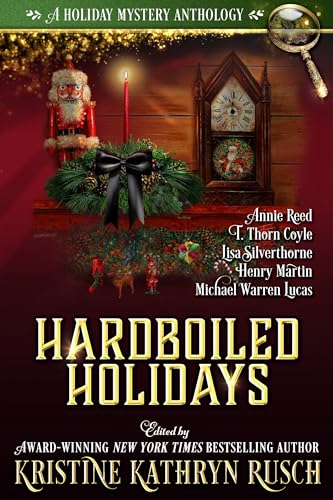 Hardboiled Holidays (Holiday Anthology Series Book 16)