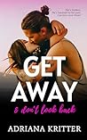 Get Away & Don't ...