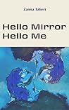 Hello Mirror, Hel...