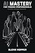 AI Mastery for Finance Professionals: Foundations, Techniques, and Applications
