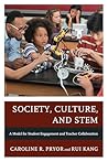 Society, Culture, and STEM: A Model for Student Engagement and Teacher Collaboration